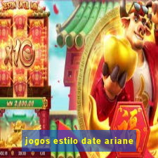 jogos estilo date ariane